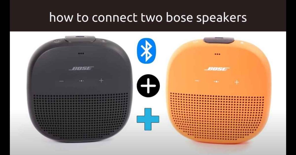 How to Connect Two Bose Speakers